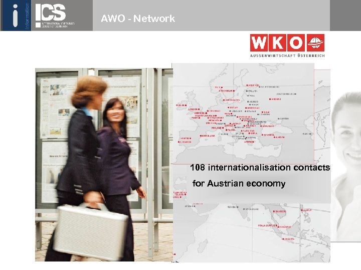 AWO - Network 108 internationalisation contacts for Austrian economy 13 powered by: 