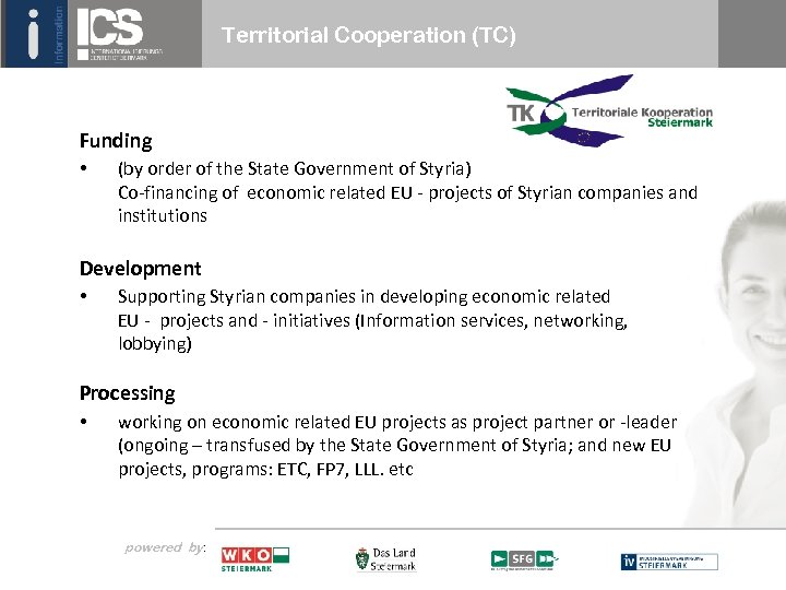 Territorial Cooperation (TC) Funding • (by order of the State Government of Styria) Co-financing