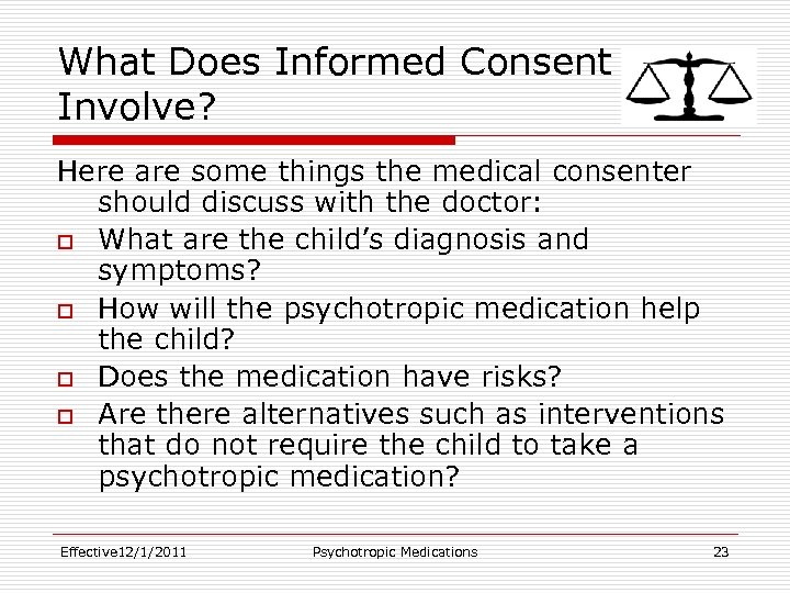 What Does Informed Consent Involve? Here are some things the medical consenter should discuss