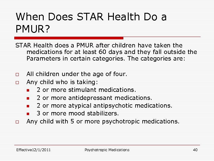 When Does STAR Health Do a PMUR? STAR Health does a PMUR after children