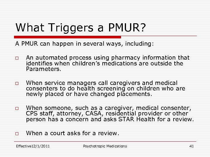 What Triggers a PMUR? A PMUR can happen in several ways, including: o o