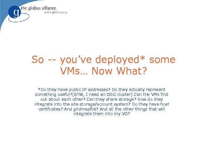 So -- you’ve deployed* some VMs… Now What? *Do they have public IP addresses?