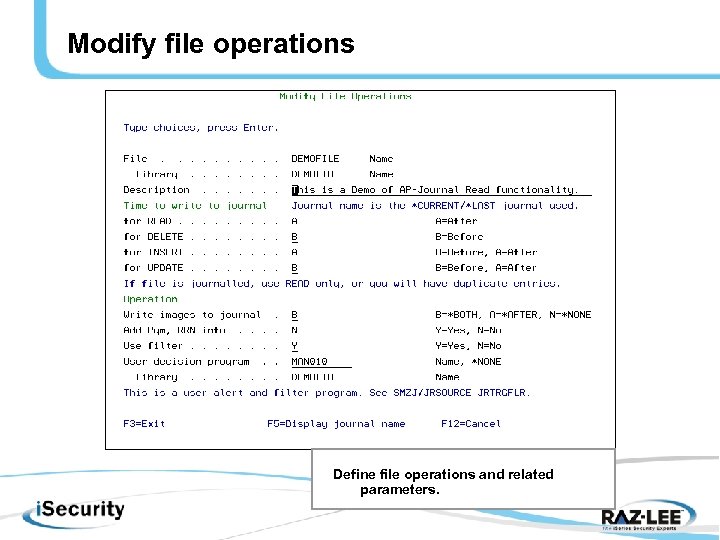 Modify file operations Define file operations and related parameters. 