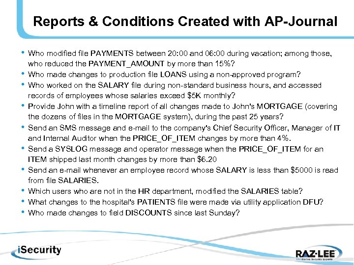 Reports & Conditions Created with AP-Journal • • • Who modified file PAYMENTS between