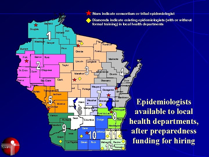 Stars indicate consortium or tribal epidemiologist Diamonds indicate existing epidemiologists (with or without formal