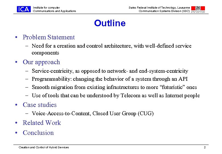 Institute for computer Communications and Applications Swiss Federal Institute of Technology, Lausanne Communication Systems
