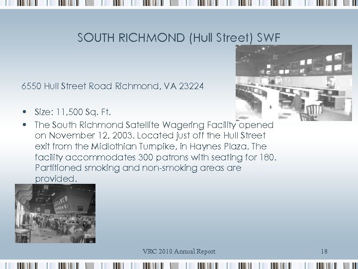 SOUTH RICHMOND (Hull Street) SWF 6550 Hull Street Road Richmond, VA 23224 • Size:
