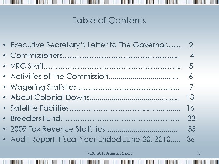 Table of Contents • • • Executive Secretary’s Letter to The Governor…… Commissioners……………………. .