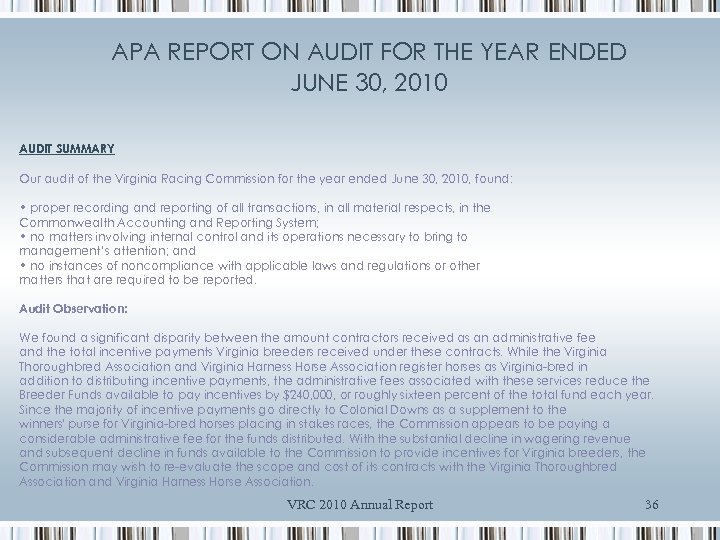 APA REPORT ON AUDIT FOR THE YEAR ENDED JUNE 30, 2010 AUDIT SUMMARY Our