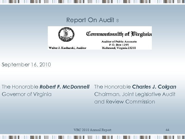Report On Audit 8 September 16, 2010 The Honorable Robert F. Mc. Donnell The