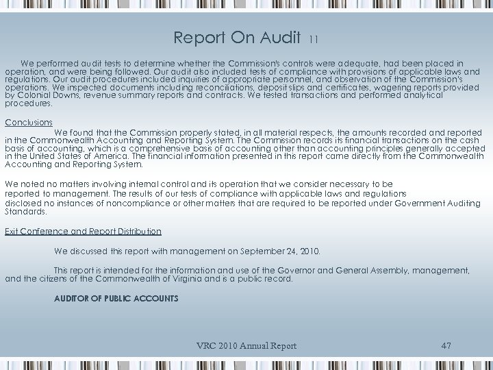 Report On Audit 11 We performed audit tests to determine whether the Commission's controls