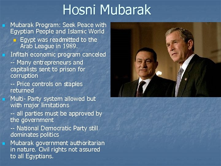 Hosni Mubarak n n Mubarak Program: Seek Peace with Egyptian People and Islamic World