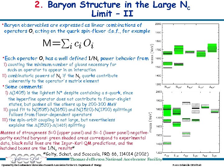 2. Baryon Structure in the Large Nc Limit – II • Baryon observables are