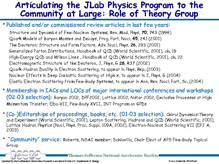Articulating the JLab Physics Program to the Community at Large: Role of Theory Group