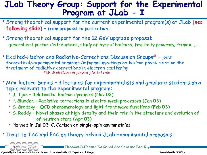 JLab Theory Group: Support for the Experimental Program at JLab - I • Strong