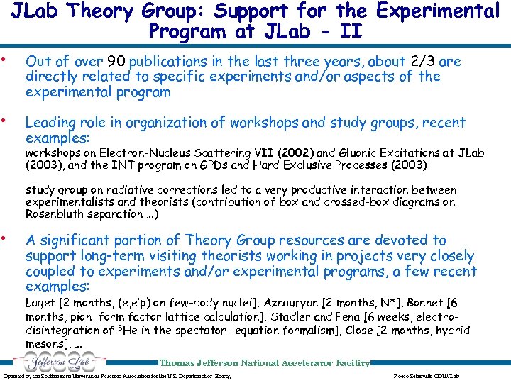 JLab Theory Group: Support for the Experimental Program at JLab - II • Out