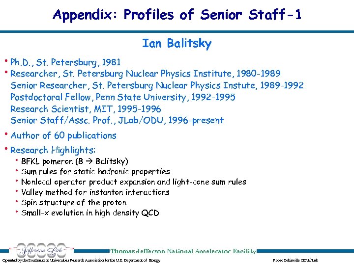 Appendix: Profiles of Senior Staff-1 Ian Balitsky • Ph. D. , St. Petersburg, 1981