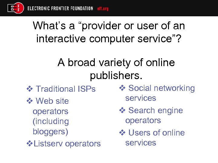 What’s a “provider or user of an interactive computer service”? A broad variety of