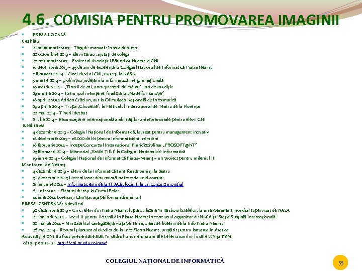 4. 6. COMISIA PENTRU PROMOVAREA IMAGINII PRESA LOCALĂ Ceahlăul 20 septembrie 2013 – Târg