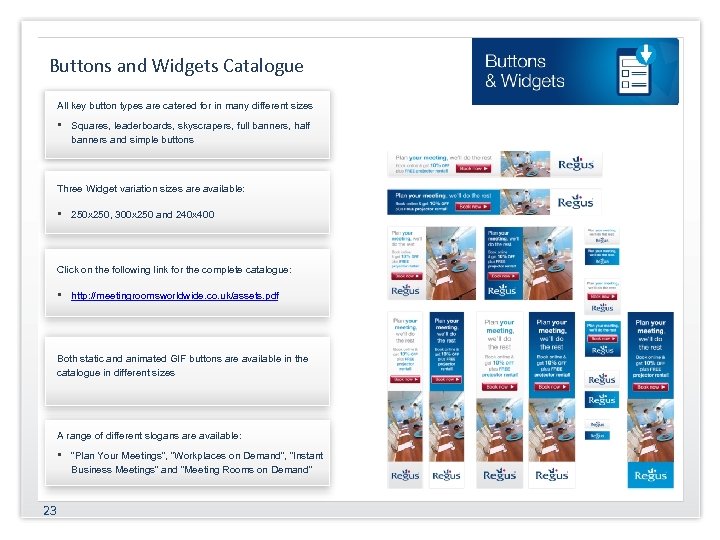Buttons and Widgets Catalogue All key button types are catered for in many different