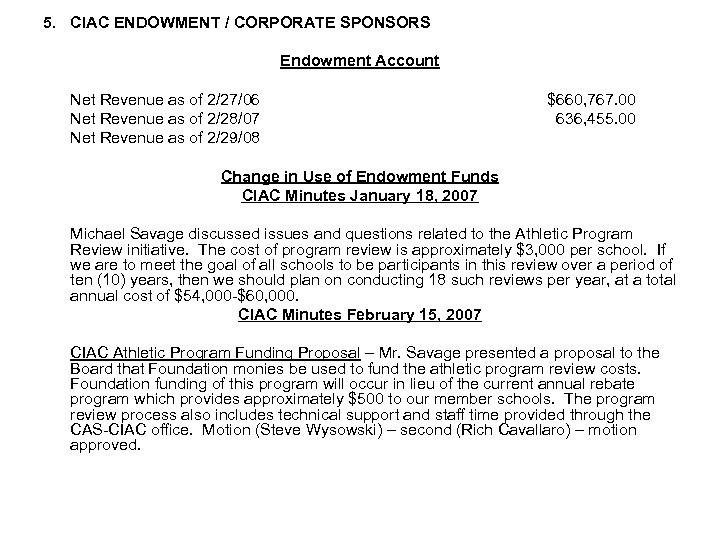 5. CIAC ENDOWMENT / CORPORATE SPONSORS Endowment Account Net Revenue as of 2/27/06 Net