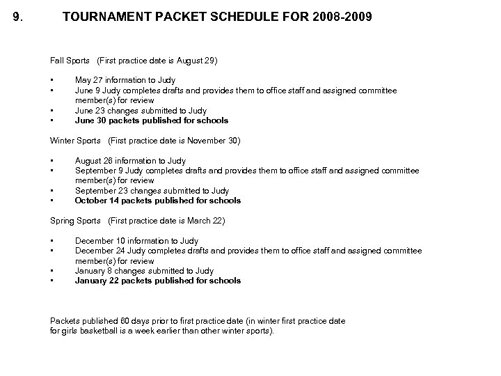 9. TOURNAMENT PACKET SCHEDULE FOR 2008 -2009 Fall Sports (First practice date is August