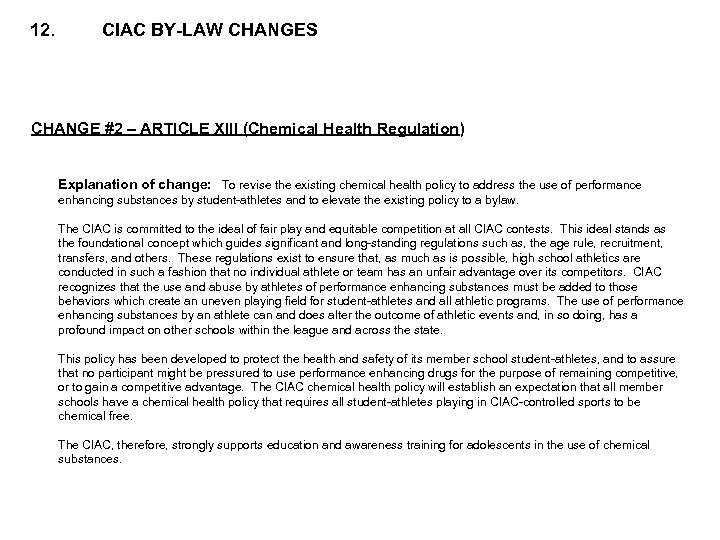 12. CIAC BY-LAW CHANGES CHANGE #2 – ARTICLE XIII (Chemical Health Regulation) Explanation of
