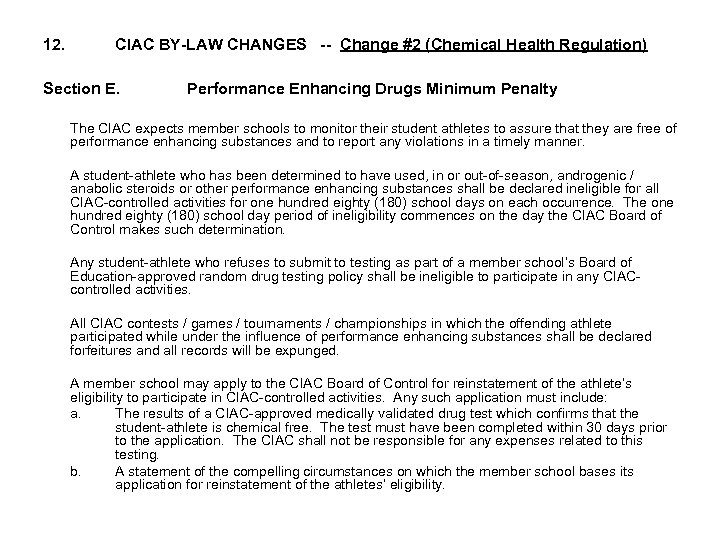 12. CIAC BY-LAW CHANGES -- Change #2 (Chemical Health Regulation) Section E. Performance Enhancing
