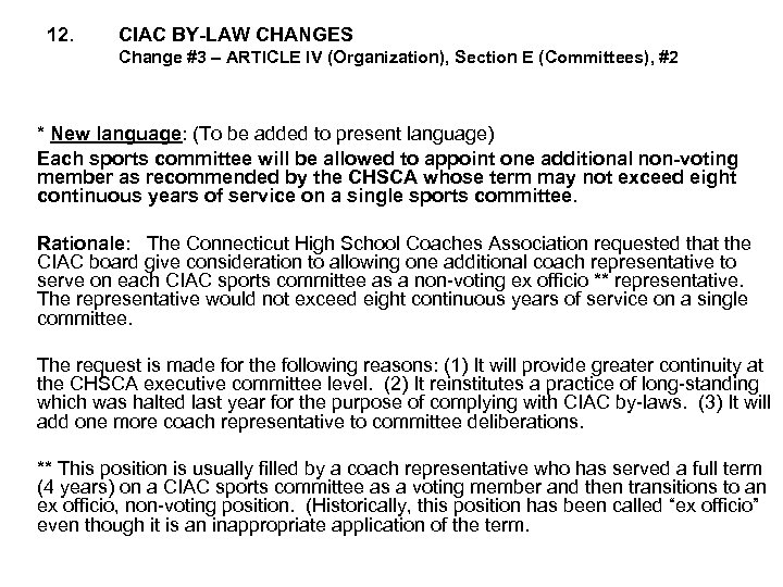 12. CIAC BY-LAW CHANGES Change #3 – ARTICLE IV (Organization), Section E (Committees), #2