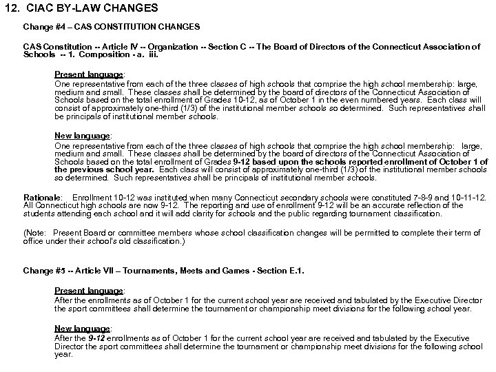 12. CIAC BY-LAW CHANGES Change #4 – CAS CONSTITUTION CHANGES CAS Constitution -- Article