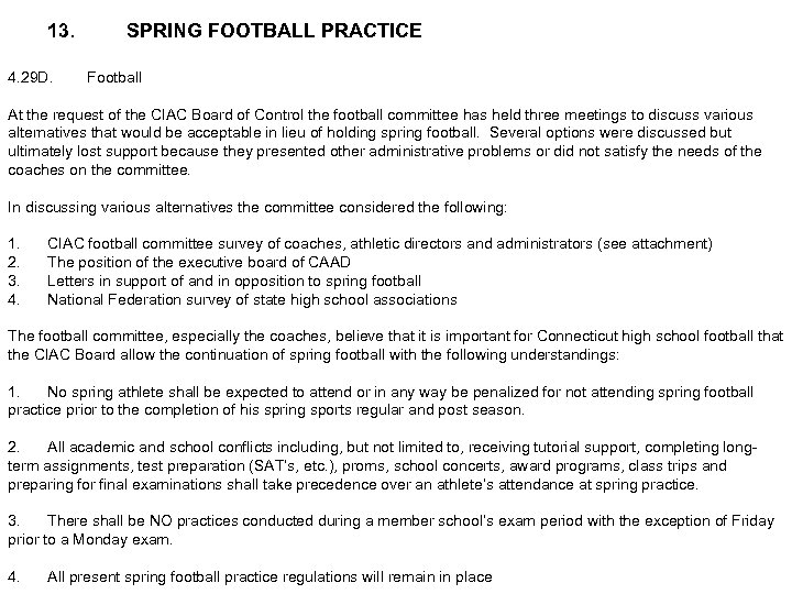 13. 4. 29 D. SPRING FOOTBALL PRACTICE Football At the request of the CIAC