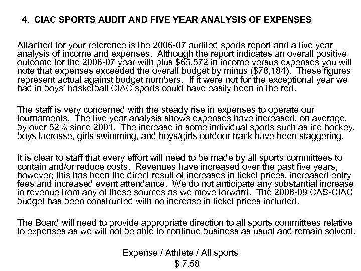 4. CIAC SPORTS AUDIT AND FIVE YEAR ANALYSIS OF EXPENSES Attached for your reference