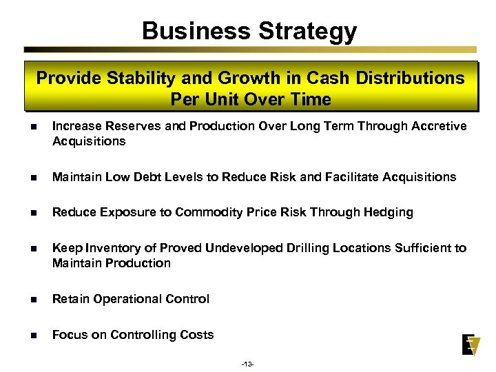 Business Strategy Provide Stability and Growth in Cash Distributions Per Unit Over Time n