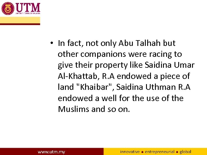  • In fact, not only Abu Talhah but other companions were racing to