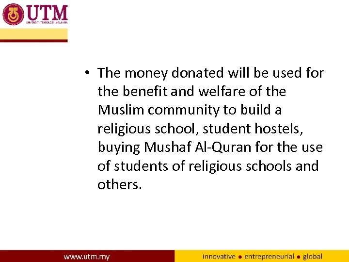  • The money donated will be used for the benefit and welfare of