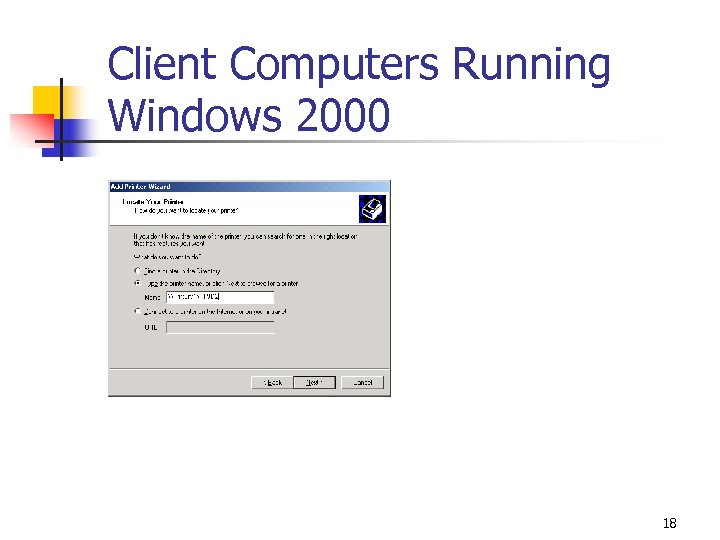 Client Computers Running Windows 2000 18 