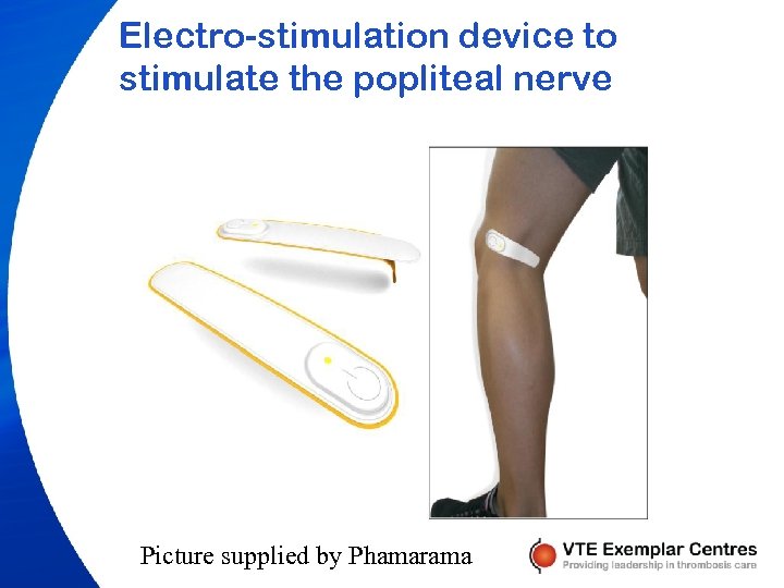 Electro-stimulation device to stimulate the popliteal nerve Picture supplied by Phamarama 