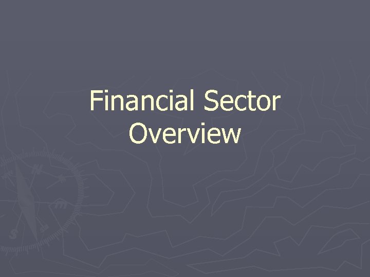Financial Sector Overview 