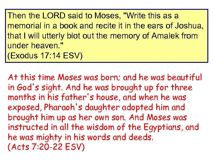 Then the LORD said to Moses, 