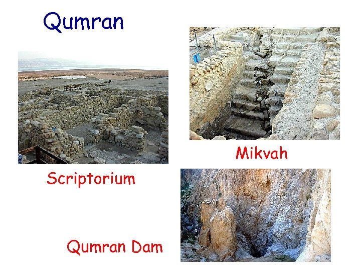 Qumran Mikvah Scriptorium Qumran Dam 