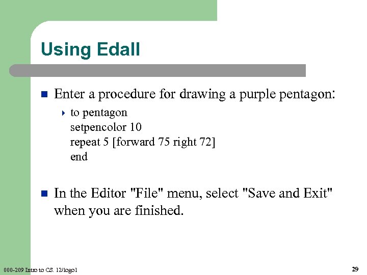 Using Edall n Enter a procedure for drawing a purple pentagon: 4 to pentagon