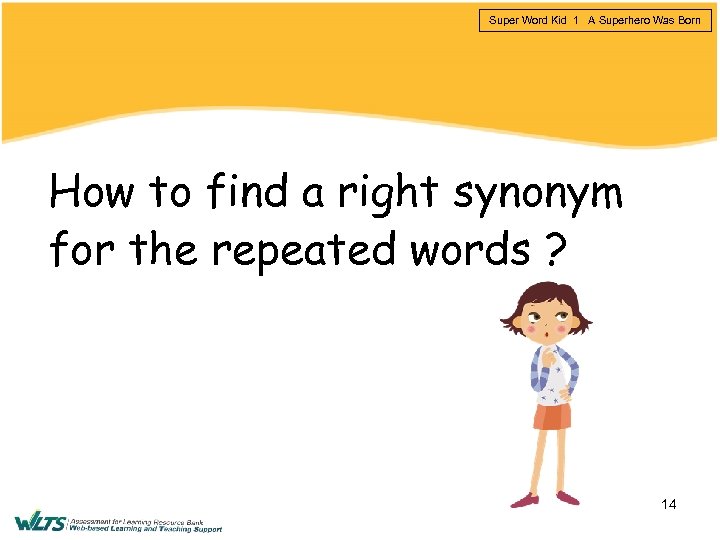 Super Word Kid 1 A Superhero Was Born How to find a right synonym