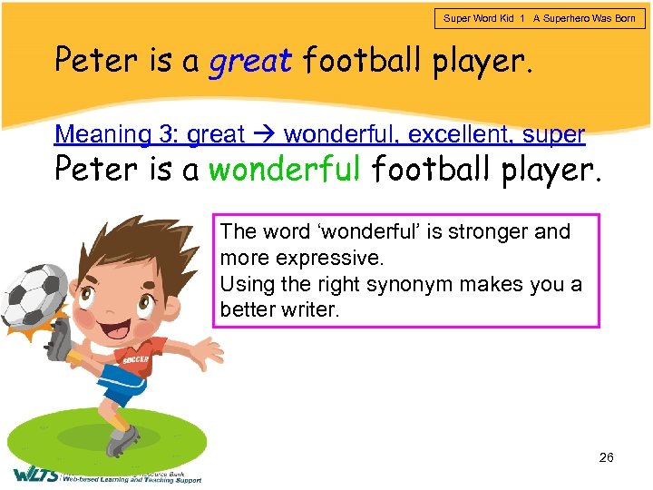 Super Word Kid 1 A Superhero Was Born Peter is a great football player.