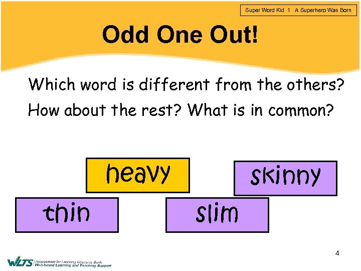 Super Word Kid 1 A Superhero Was Born Odd One Out! Which word is