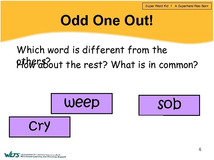 Super Word Kid 1 A Superhero Was Born Odd One Out! Which word is