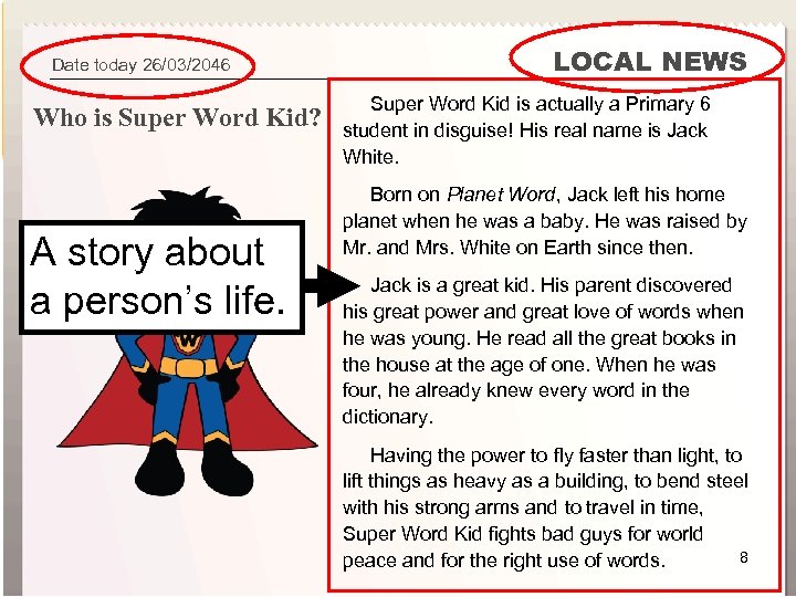 Super Word Kid 1 A Superhero Was Born Date today 26/03/2046 Who is Super