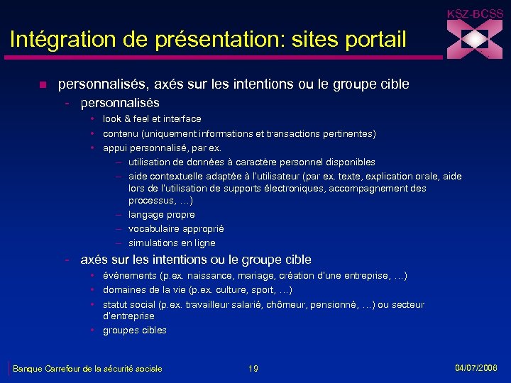 KSZ-BCSS Intégration de présentation: sites portail n personnalisés, axés sur les intentions ou le