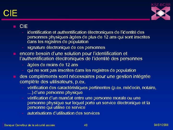 KSZ-BCSS CIE n CIE - identification et authentification électroniques de l’identité des personnes physiques