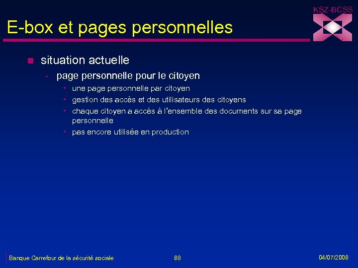 KSZ-BCSS E-box et pages personnelles n situation actuelle - page personnelle pour le citoyen