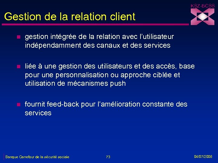 KSZ-BCSS Gestion de la relation client n gestion intégrée de la relation avec l’utilisateur